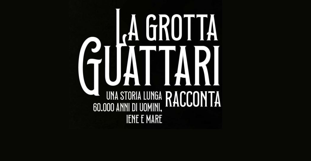 La Grotta Guattari racconta